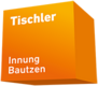 Tischlerinnung Bautzen